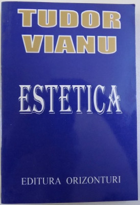 ESTETICA de TUDOR VIANU *PREZINTA HALOURI DE APA foto