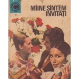 Miine suntem invitati