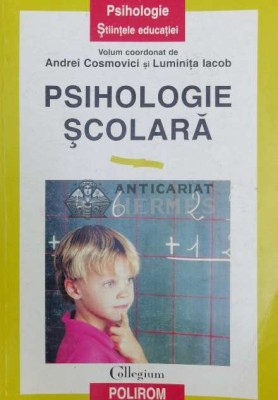 Psihologie scolara - Andrei Cosmovici ($Z55) foto