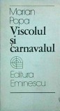 Marian Popa - Viscolul si carnavalul