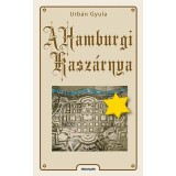A hamburgi kasz&aacute;rnya - Urb&aacute;n Gyula