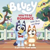 Bluey: How to be Romance : A Lift-the-Flap Book, SAS Gardners EU