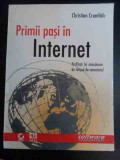 Primii Pasi In Internet - Chrisitian Crumlish ,543167, ALL