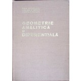 GEOMETRIE ANALITICA SI DIFERENTIALA-ELENA MURGULESCU, SOFIA FLEXI, O. KREINDLER, O. SACTER, M. TIRNOVEANU-352092