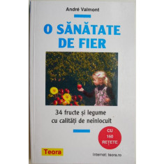 O sanatate de fier &ndash; Andre Valmont