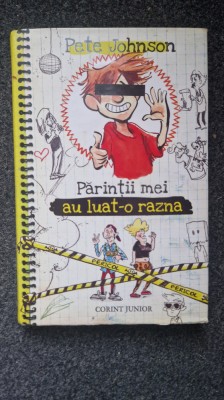 PARINTII MEI AU LUAT-O RAZNA - Pete Johnson foto