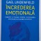 Gael Lindenfield , Increderea emotionala. Exercitii si tehnici pentru gestionarea emotiilor si echilibru sufletesc