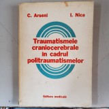 Traumatismele craniocerebrale in cadrul politraumatismelor - C. Arseni