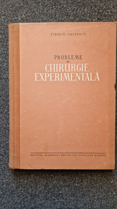 PROBLEME DE CHIRURGIE EXPERIMENTALA - Ghitescu