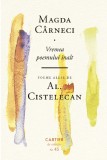 Vremea poemului inalt - Magda Carneci