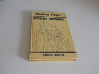 Podul aerian-Marian Popa foto