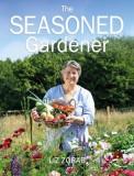 The Seasoned Gardener: Exploring the Rhythm of the Gardening Year