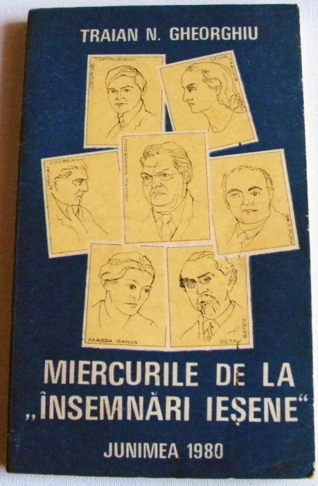 Traian N. Gheorghiu - Miercurile de la Insemnari iesene, monografie ilustrata