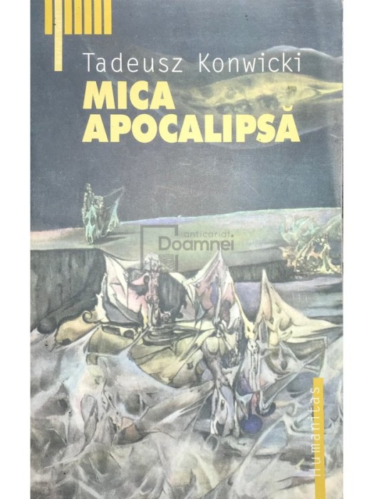 Tadeusz Konwicki - Mica apocalipsa (Editia: 2002)