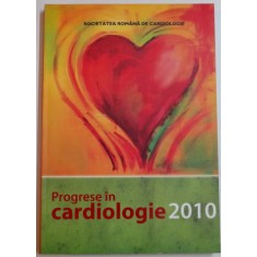 PROGRESE IN CARDIOLOGIE , 2010