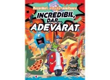 Cumpara ieftin Incredibil, dar adevarat, Recorduri umane