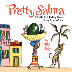 Pretty Salma: A Little Red Riding Hood Story from Africa