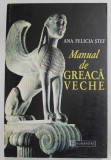 MANUAL DE GREACA VECHE de ANA FELICIA STEF , 1996