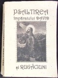 PSALTIREA IMPARATULUI DAVID SI RUGACIUNI-COLECTIV-353067