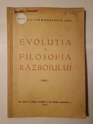 General Ion Manolescu (Glim) (dedicație / autograf) - Evoluția și filosofia războiului (1945) foto