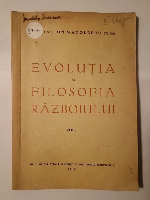 General Ion Manolescu (Glim) (dedicație / autograf) - Evoluția și filosofia războiului (1945)