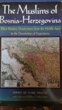 The Muslims of Bosnia-Herzegovina - Their Historic development from the middle ages to the dissolution of Yugoslavia - Mark Pinson