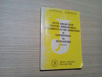 NOTE .. EXAMENULUI DE ADMITERE SI DIFINIVAT IN AVOCATURA -II- Ioan Dobrin - 1998 foto