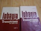 Iobagia in Transilvania in secolul al XVI-lea / D. Prodan (2 vol)