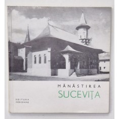 MANASTIREA SUCEVITA , MIC INDREPTAR de MARIA ANA MUSICESCU , 1967