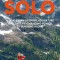 Solo: What Running Across Mountains Taught Me about Life