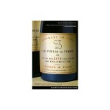 Judgment of Paris: California Vs. France and the Historic 1976 Paris Tasting That Revolutionized Wine