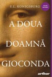Cumpara ieftin A Doua Doamna Gioconda, - Editura Art