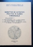 &Icirc;ndreptar de activități practice &icirc;n clinica chirurgicală - C. Dolinescu, C. Pleșa, Sorel Kreisler