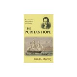 The Puritan Hope: Revival and the Interpretation of Prophecy