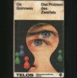 Cumpara ieftin DAS PROBLEM DES ZWEIFELS / PROBLEMA &Icirc;NDOIELII - OS GUINESS, TELOS, LIMBA GERMANĂ