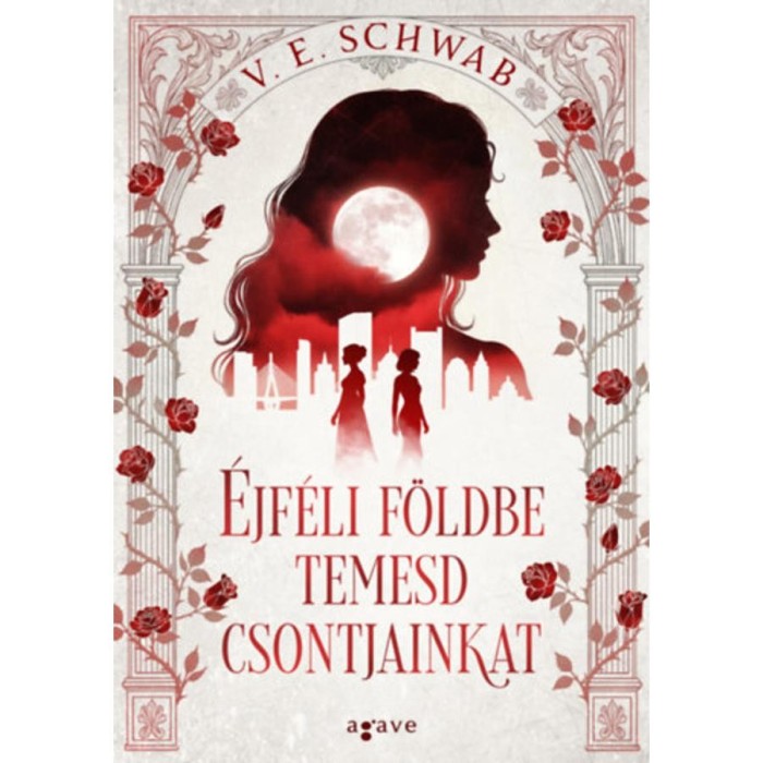 &Eacute;jf&eacute;li f&ouml;ldbe temesd csontjainkat - (K&uuml;l&ouml;nleges kiad&aacute;s) - V. E. Schwab