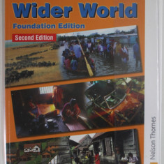 THE NEW WIDER WORLD , FOUNDATION EDITION by DAVID WAUGH and TONY BUSHELL , 2005