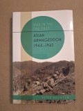 Cumpara ieftin Asian Armageddon, 1944-45, Hardcover - Peter Harmsen