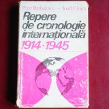 Repere de cronologie internațională 1914-1945 &ndash; Petre Bărbulescu, Ionel Cloșcă