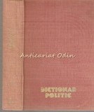 Cumpara ieftin Dictionar Politic, Academia Stefan Gheorghiu, 1975, 660 pagini, Bucuresti, Limba Romana, Coperta Cartonata