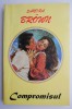 Compromisul &ndash; Sandra Brown