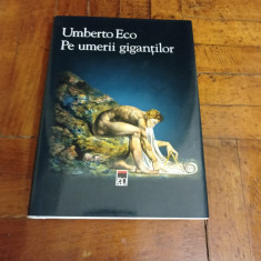 Umberto Eco - Pe umerii gigantilor