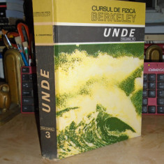 CURSUL DE FIZICA BERKELEY * VOL. III : UNDE , 1983