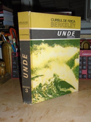 CURSUL DE FIZICA BERKELEY * VOL. III : UNDE , 1983 foto