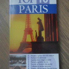 TOP 10 PARIS. GHIDURI TURISTICE VIZUALE-COLECTIV