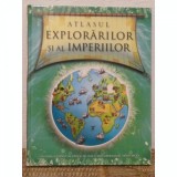 ATLASUL EXPLORARILOR SI AL IMPERIILOR