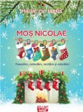 Magie de iarna. Mos Nicolae - Editura Ars Libri