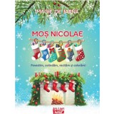 Magie de iarna. Mos Nicolae - Editura Ars Libri