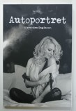 AUTOPORTRET de ALEXANDRA GUGIUMAN , 2016 , DEDICATIE *