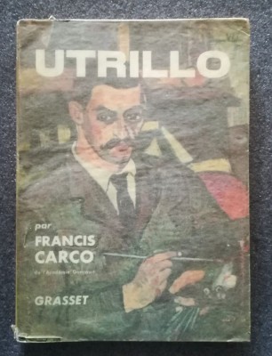 Francis Carco - Utrillo (edite avec dix planches hors-texte) foto